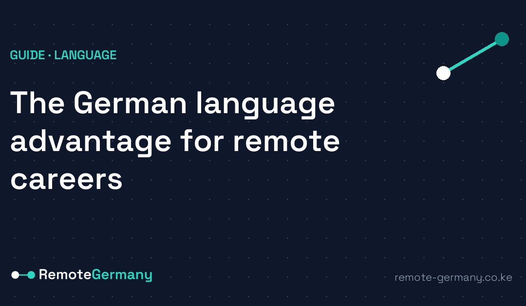 The German language advantage for remote careers