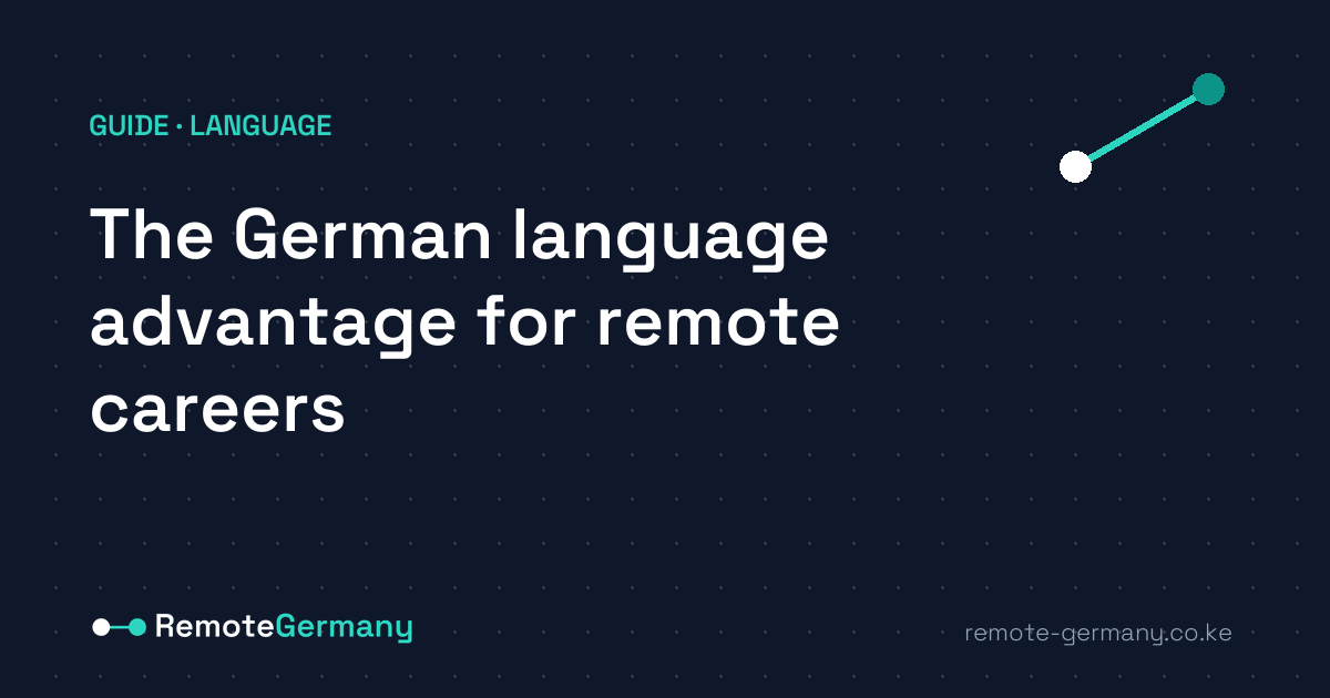 The German language advantage for remote careers