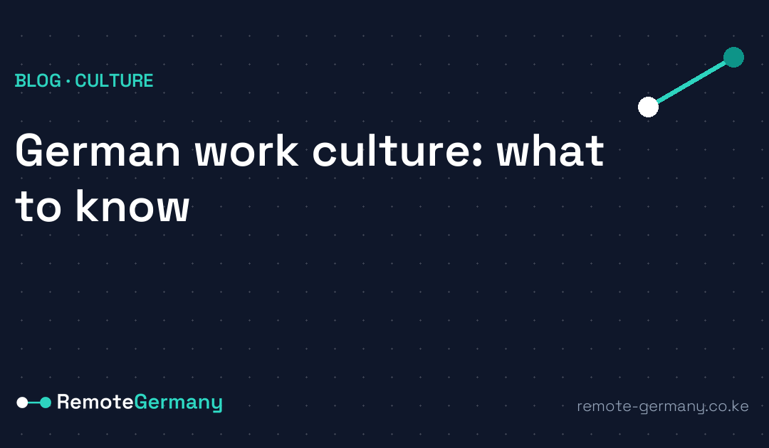 German work culture: what Kenyan professionals should know