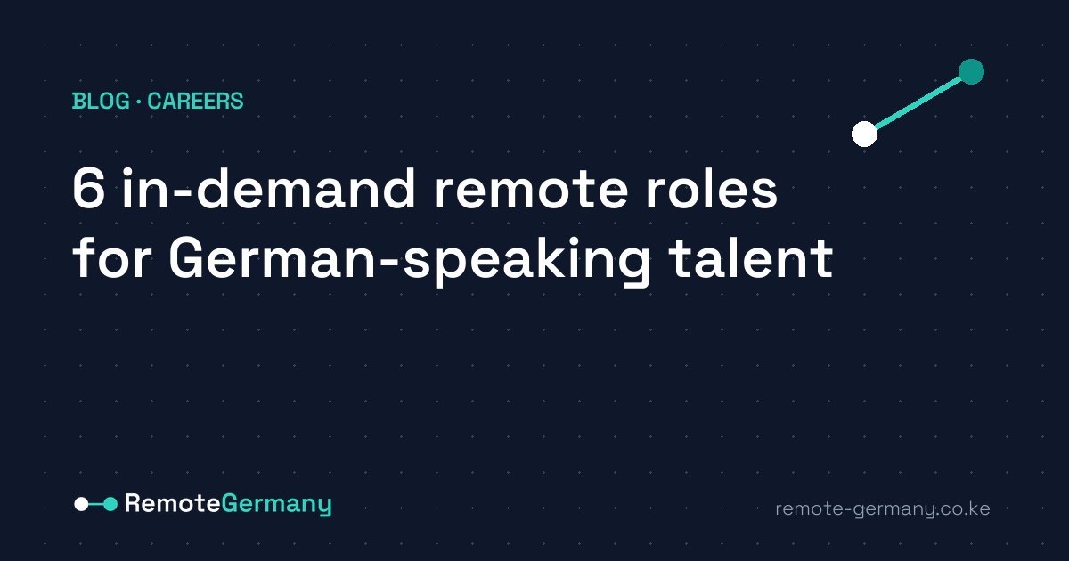 6 in-demand remote roles for German-speaking talent