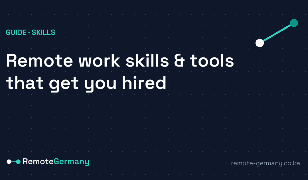 Remote work skills and tools that get you hired